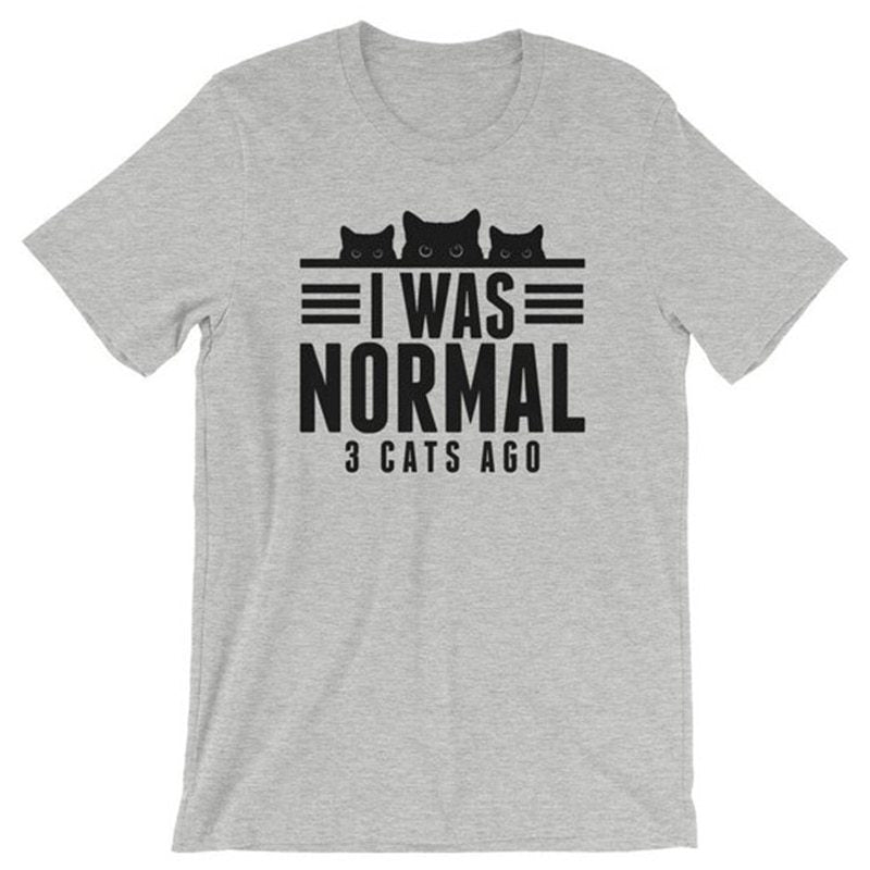 I Was Mormal 3 Cats Ago Tshirt-Sevenedge Perfect Gifts