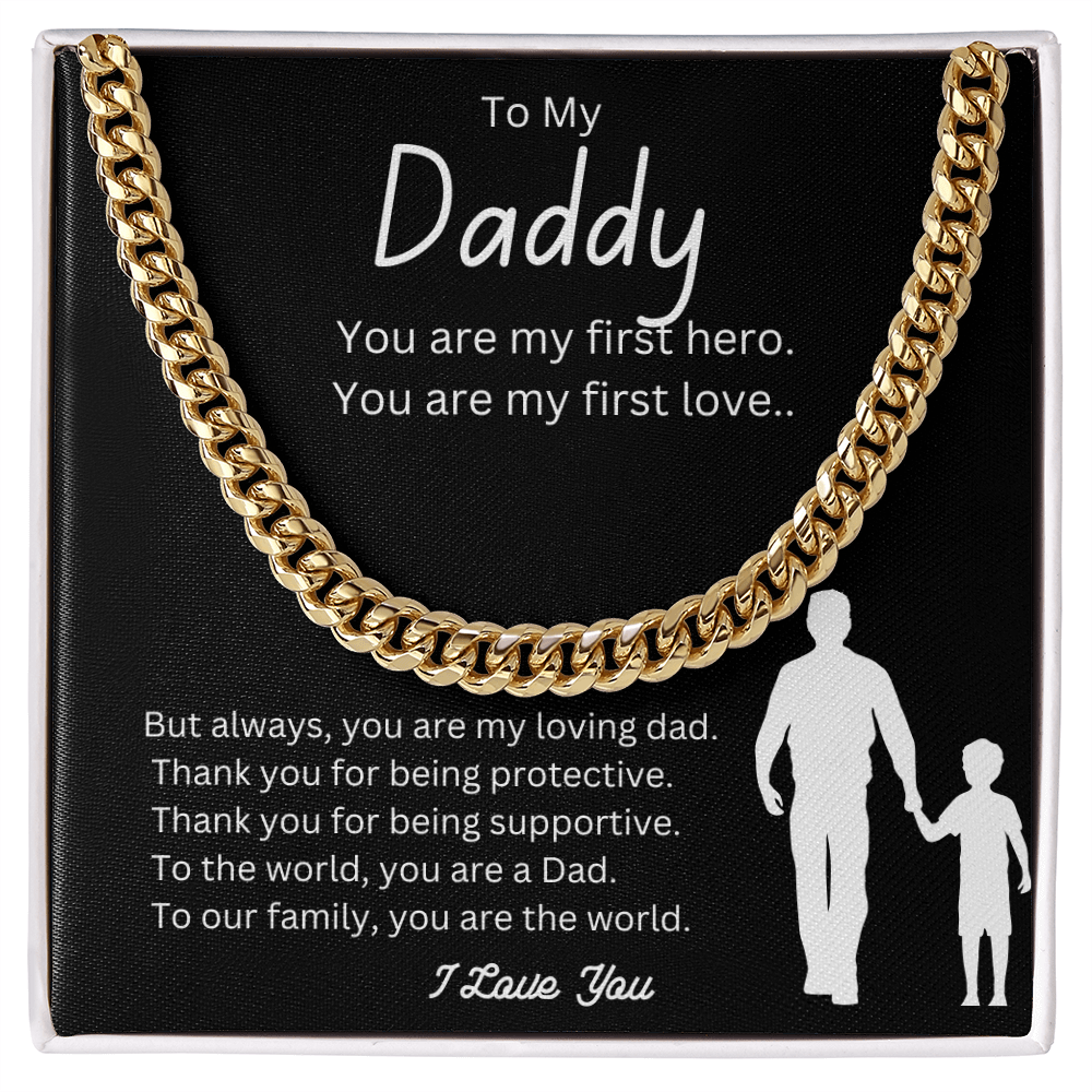 To My Daddy | You are My First Hero | Cuban Link Chain-Sevenedge Perfect Gifts