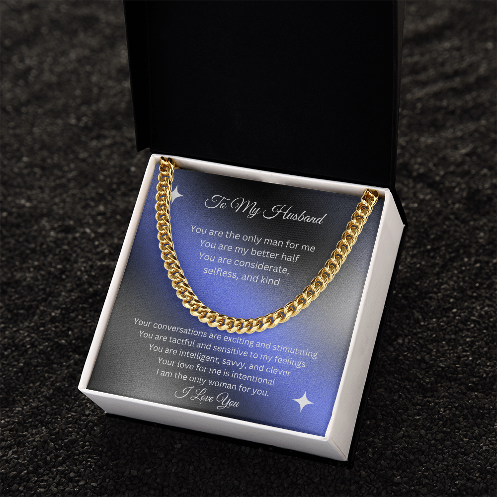 To My Husband | You are the Only Man For Me Cuban Link Chain-Sevenedge Perfect Gifts