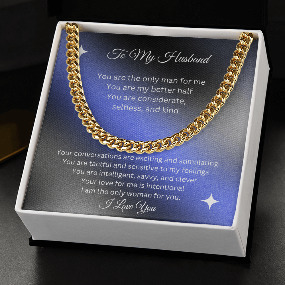To My Husband | You are the Only Man For Me Cuban Link Chain-Sevenedge Perfect Gifts