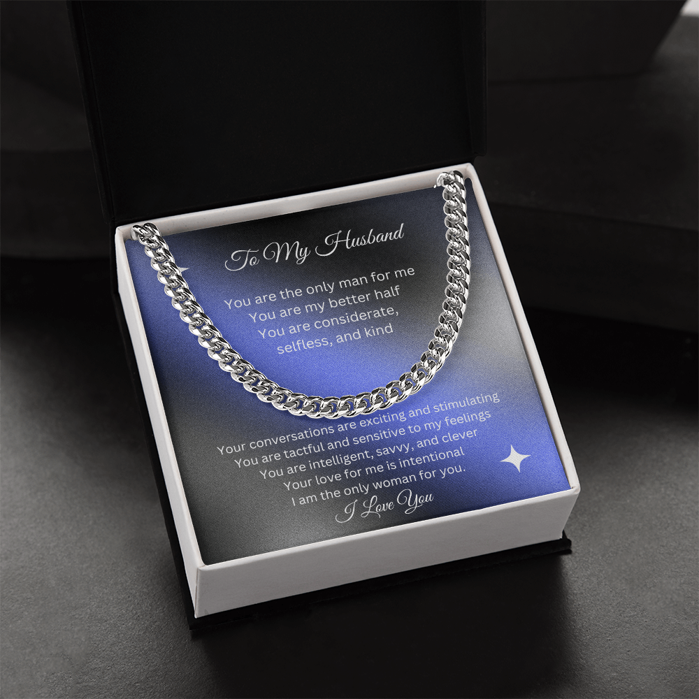To My Husband | You are the Only Man For Me Cuban Link Chain-Sevenedge Perfect Gifts