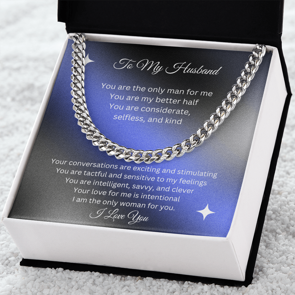 To My Husband | You are the Only Man For Me Cuban Link Chain-Sevenedge Perfect Gifts