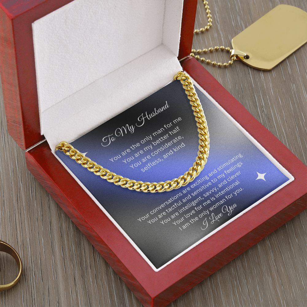 To My Husband | You are the Only Man For Me Cuban Link Chain-Sevenedge Perfect Gifts